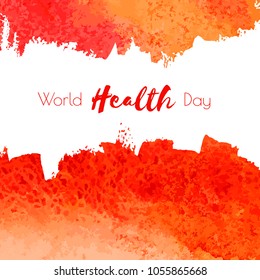 World Health Day. Vector hand paint red watercolor texture isolated on white background. Ink dry brush stains, strokes, splash, smudge. Celebration text for postcard, poster design, typography badge.