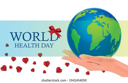 World Health Day, women's hands holding the planet, realistic hearts, hand and bow, vector illustration