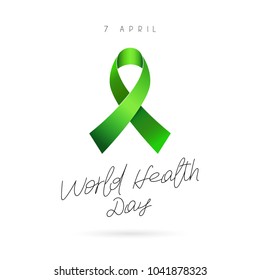 World Health Day.7 April. Green ribbon. Vector illustration on white background. Gift card. Lettering and calligraphy.