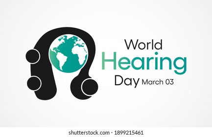 World Hearing Day is a campaign held each year on March 3rd to raise awareness on how to prevent deafness and hearing loss and promote ear and hearing care across the world. Vector illustration.