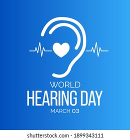 World Hearing Day is a campaign held each year on March 3rd to raise awareness on how to prevent deafness and hearing loss and promote ear and hearing care across the world. Vector illustration.