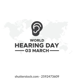 world hearing day, World hearing day, creative concept design for banner, poster, vector illustration. World Hearing Day is a campaign held each year on March 3rd