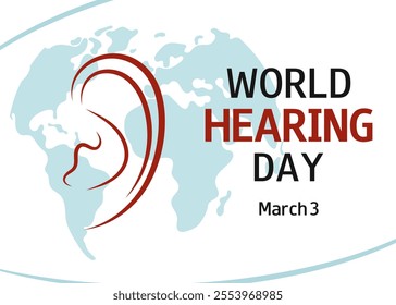 World Hearing Day. March 3. Concept design for medical banner, poster, greeting card, flyer.