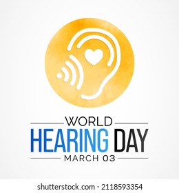 World Hearing day is observed every year on March 3, to raise awareness on how to prevent deafness and hearing loss and promote ear and hearing care across the world. Vector illustration.