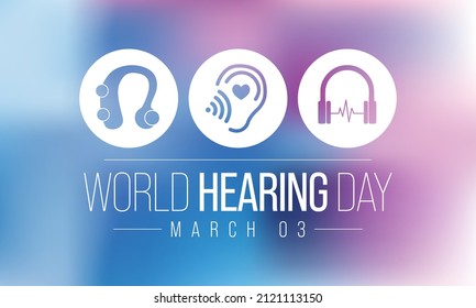 World Hearing day is observed every year on March 3, to raise awareness on how to prevent deafness and hearing loss and promote ear and hearing care across the world. Vector illustration.