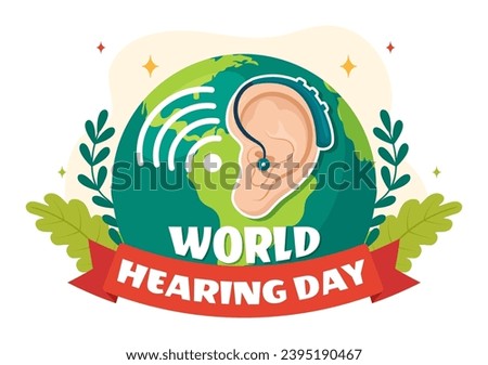 World Hearing Day Vector Illustration on 3 March to Raise Awareness on How to Prevent Deafness and Ear Treatment in Flat Healthcare Background