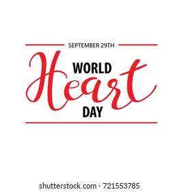 World Heart Day background with hand drawn lettering. Simple creative design for holiday banner, poster, logo, emblem. Vector illustration.