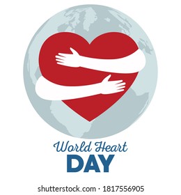 world heart day lettering with hands hugging heart and planet earth vector illustration design