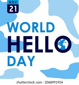 Fondo del Día Mundial del Hola. 21 de noviembre. Tarjeta de felicitación, carta, afiche o banner de primera calidad y de lujo. Con el globo, la tierra y la ilustración de un vector de icono mundial