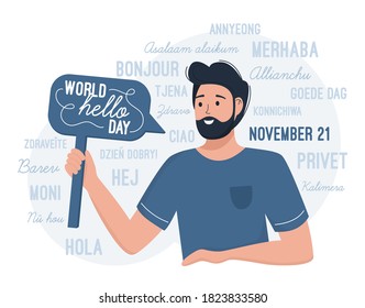 World Hello day November 21. A man congratulates on the international day of greetings. Flat vector illustration in blue colors. Hello in different languages, Chinese, Russian, German, Italian, Arabic