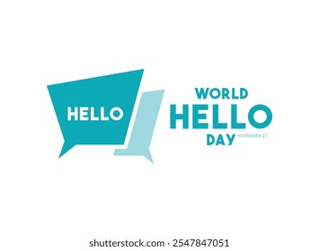 World Hello Day. November 21. Flat design vector. Bubbles chat icon. Eps 10.