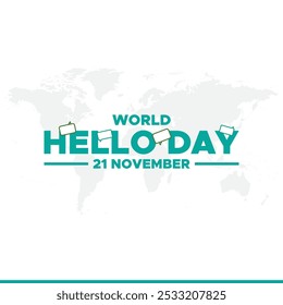 World Hello Day, World Hello Day Vector Illustration, Background, Banner, Poster, Greeting Card, Web and Social Media Post. Hand and Earth Silhouette.