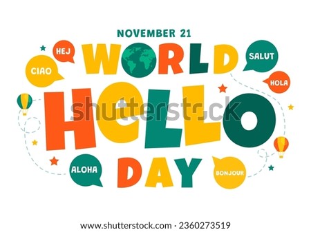 World Hello Day Vector Illustration on November 21 of Speech Bubbles with Different Languages from all over the Country in Flat Cartoon Background