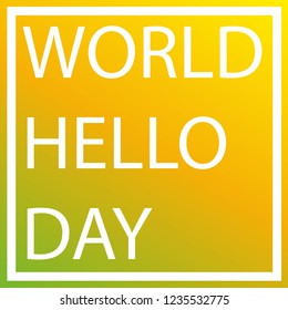 World Hello day vector yellow & green gradient banner