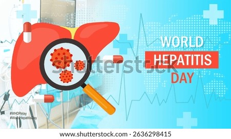 World Hepatitis Day 2025 Global Awareness Banner, Background, Template, Campaign Poster and Social Media Feed. Liver virus illustration on hospital themed background. #WorldHepatitisDay
