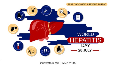 World hepatitis day 28th July flat vector illustration.Concept of hepatitis A, B, C, cirrhosis. Medical icons around liver. Vaccinate,threat,test. Stop hepatitis template for web design,card or poster