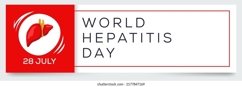 World Hepatitis Day, held on 28 July.