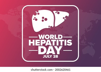 World Hepatitis Day. July 28. Holiday concept. Template for background, banner, card, poster with text inscription. Vector EPS10 illustration