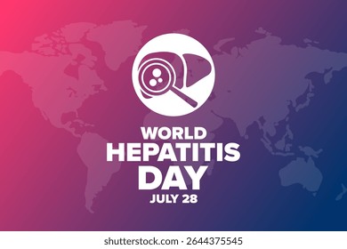 World Hepatitis Day. July 28. Holiday concept. Template for background, banner, card, poster with text. Vector EPS10 illustration
