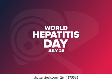World Hepatitis Day. July 28. Holiday concept. Template for background, banner, card, poster with text. Vector EPS10 illustration