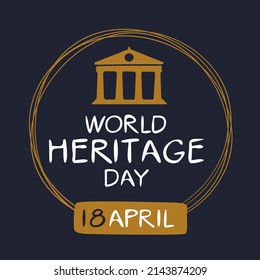 World Heritage Day, held on 18 April.