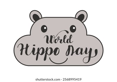 World Hippo Day hand drawn calligraphy lettering. February 15 White background. Flat design vector.