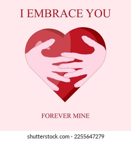 World Hug Day. Arms hug the red heart on a viva magenta background with inscription i embrace you and forever mine. Valentines day greeting card. Valentine concept.