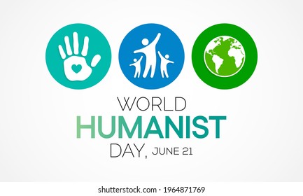 World Humanist day is observed every year on June 21, Humanism is a philosophical stance that emphasizes the value and agency of human beings, individually and collectively. Vector illustration.