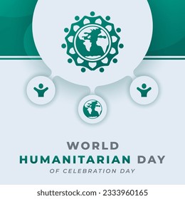 World Humanitarian Day Celebration Vector Design Illustration for Background, Poster, Banner, Advertising, Greeting Card