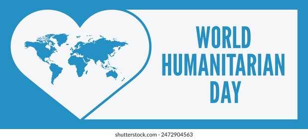 World Humanitarian Day design concept , takes place every 19 August. It recognizes, and aims to raise awareness of, the work of humanitarians around the world