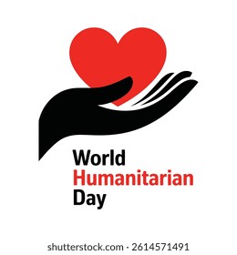 World Humanitarian Day, Hands Globe and Heart Symbol, Vector template, illustration background.