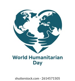 World Humanitarian Day, Hands Globe and Heart Symbol, Vector template, illustration background.