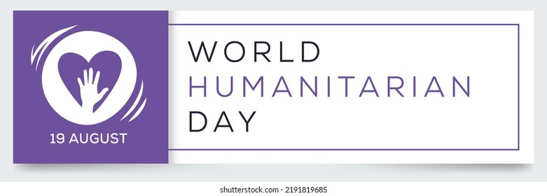 World Humanitarian Day, held on 19 August.