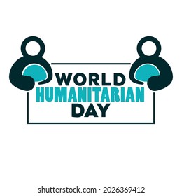 World Humanitarian Day Vector Illustration. Great for greeting card, Banner