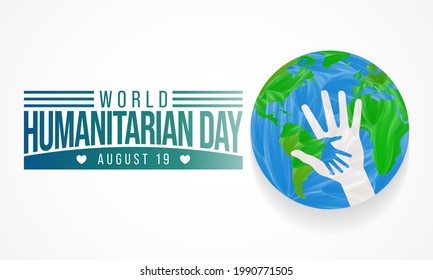 World humanitarian day (WHD) is observed every year on August 19, dedicated to recognize humanitarian personnel and those who have lost their lives working for humanitarian causes. Vector illustration