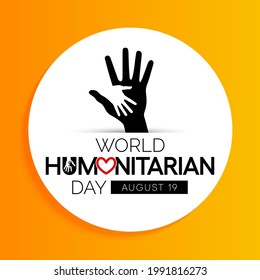 World humanitarian day (WHD) is observed every year on August 19, dedicated to recognize humanitarian personnel and those who have lost their lives working for humanitarian causes. Vector illustration