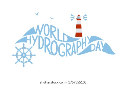 World hydrography day greeting card. 21 June. Vector illustration. Lettering, lighthouse, 
ship steering wheel, seagull. Isolated elements. White background 