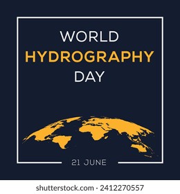 World Hydrography Day, held on 21 June.