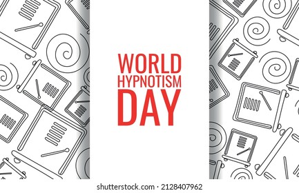 World Hypnotism Day. Design suitable for greeting card poster and banner