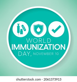 El Día Mundial de la Inmunización se celebra cada año el 10 de noviembre, es el proceso por el cual el sistema inmunitario de una persona se fortalece contra un agente. Ilustración del vector