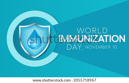 World Immunization day is observed every year on November 10, it is the process by which an individual's immune system becomes fortified against an agent. Vector illustration Foto stock © 