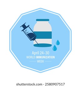 World Immunization Week is an annual global event celebrated every last week of April to highlight the importance of vaccines in protecting people. Stethoscope and Earth, syringe, vaccine.Vector eps10