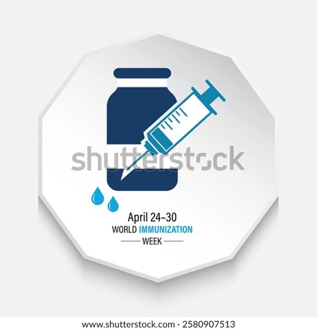 World Immunization Week is an annual global event celebrated every last week of April to highlight the importance of vaccines in protecting people. Stethoscope and Earth, syringe, vaccine.Vector eps10