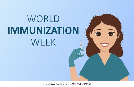World immunization week. Doctor or nurse holding syringe on blue background. Template for banner, poster, flyer. Vector illustration