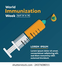 World Immunization Week. Earth, syringe and earth. Great for cards, banners, posters, social media and more. 