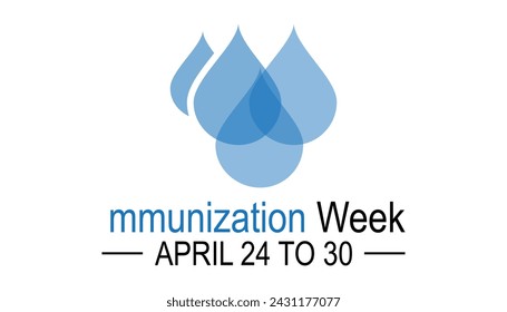 World Immunization week observed every year in April. Template for background, banner, card, poster with text inscription.