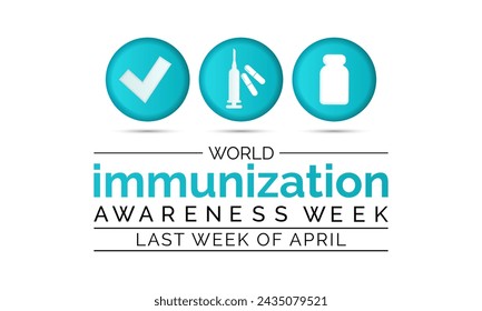 World Immunization week observed in last week of April from 24th to 30th. Banner, poster, flyer. Vector illustration. Vector illustration. - Powered by Shutterstock - Get 15% off with code: PIKWIZARD15