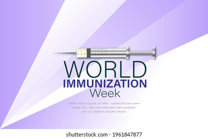 World Immunization week which is celebrated every year in the last week of April