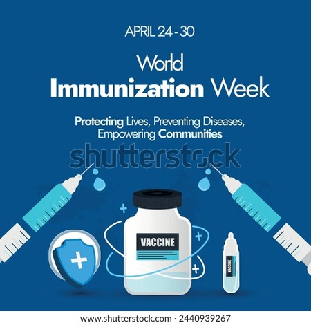World Immunization week.World immunization week 2024 awareness banner with cute icons of syringe, vaccine bottle, protection shield in dark blue theme colour.To protect people of against diseases.