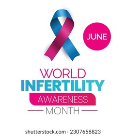 World Infertility Awareness Month. Observed in June annually. Vector poster, banner.